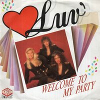 LUV - Welcome to my party + No cure no pay (Vinylsingle)