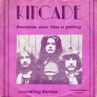 Kincade - Dreams are ten a penny + Counting trains (Vinylsingle)