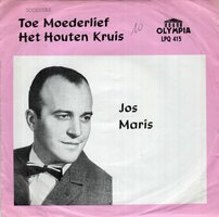 Jos Maris - Het Houten Kruis + Toe Moederlief (Vinylsingle)