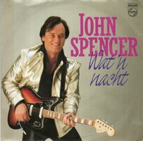 John Spencer - Wat een nacht + Ode aan Elvis (Vinylsingle)