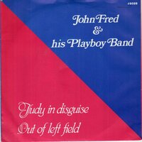 John Fred - Judy in disguise + Out of left field (Vinylsingle)