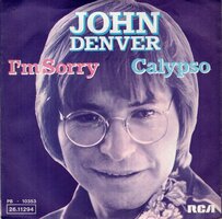 John Denver - I'm sorry + Calypso (Vinylsingle)