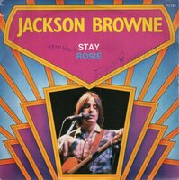 Jackson Browne - Stay + Rosie (Vinylsingle)