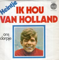 Heintje - Ik hou van Holland + Ons dorpje (Vinylsingle)