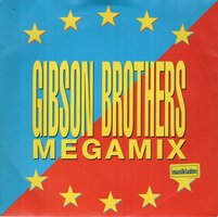Gibson Brothers - Megamix + Megamix Tic Tac Version (Vinylsingle)