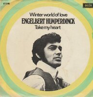 Engelbert Humperdinck - Winter world of love + Take my heart (Vinylsingle)