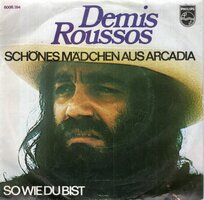 Demis Roussos - Schones madchen aus Arcadia + So wie du (Vinylsingle)