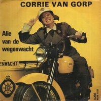 Corrie van Gorp - Alie van de wegenwacht + Kees doe de schuifdeuren dicht (Vinylsingle)