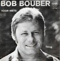Bob Bouber - Voor niets + Terug (Vinylsingle)