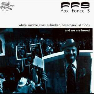 Fox Force Five - White, Middle Class, Suburban, Heterosexual Mods (Vinyl LP)