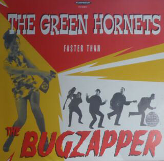 The Green Hornets - Faster Than The Bugzapper (Vinyl LP)