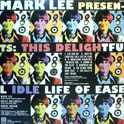 Mark Lee - This Delightful Idle Life Of Ease / How Far To Babylon? (Vinyl LP)