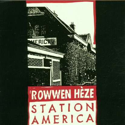 ROWWEN HEZE - STATION AMERICA (Vinyl LP)