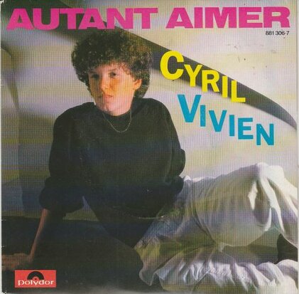 Cyril Vivien - Autant Aimer + Quand Moi Je Danse (Vinylsingle)