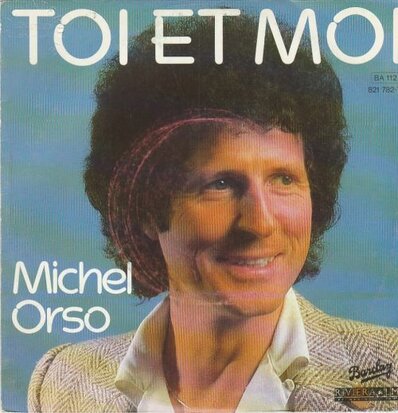 Michel Orso - Toi et moi + Le Rapace (Vinylsingle)