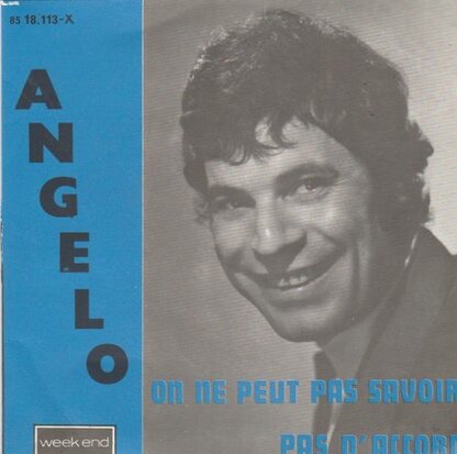 Angelo - On Ne Peut Pas Savoir + Pas D' Accord (Vinylsingle)