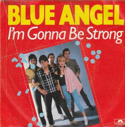 Blue Angel - I'm gonna be strong + Just the other day (Vinylsingle)