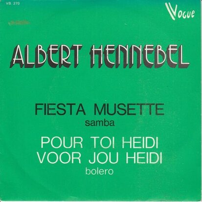 Albert Hennebel - Fiesta Musette + Pour Toi Heidi (Vinylsingle)