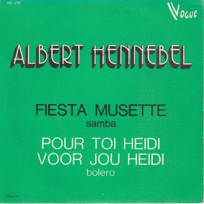 Albert Hennebel - Fiesta Musette + Pour Toi Heidi (Vinylsingle)