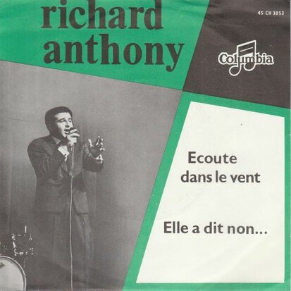 Richard Anthony - Ecoute Dans Le Vent + Elle A Dit Non (Vinylsingle)