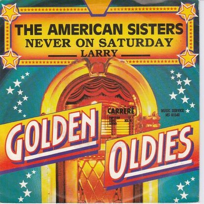 American Sisters - Never on Saturday + Larry (Vinylsingle)
