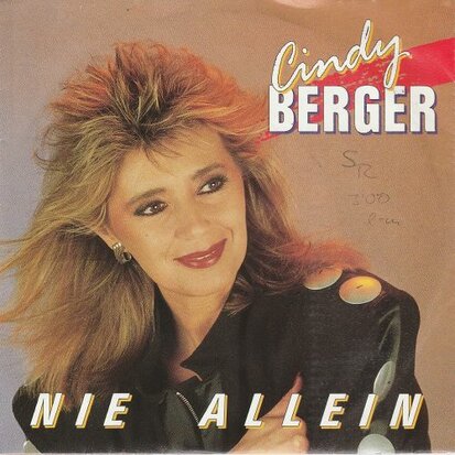 Cindy Berger - Nie Allein + Auch Die Lngste Nacht Geht Vorbei (Vinylsingle)