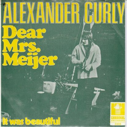 Alexander Curly - Dear Mrs.Meijer + It was beautiful (Vinylsingle)