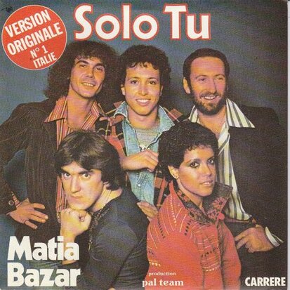 Matia Bazar - Solo Tu  + Per Un Minuto E Poi (Vinylsingle)