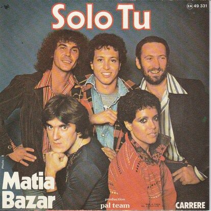 Matia Bazar - Solo Tu  + Per Un Minuto E Poi (Vinylsingle)