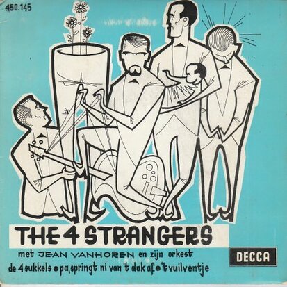 Strangers - De 4 sukkels + 't vuilventje + Pa springt ni van 't dak (Vinylsingle)
