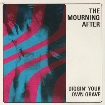 The Morning After - Diggin' Your Own Grave + Glad I Came (Vinylsingle)