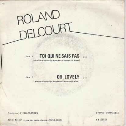 Roland Delcourt - Toi Qui Ne Sais Pas + Oh Lovely (Vinylsingle)