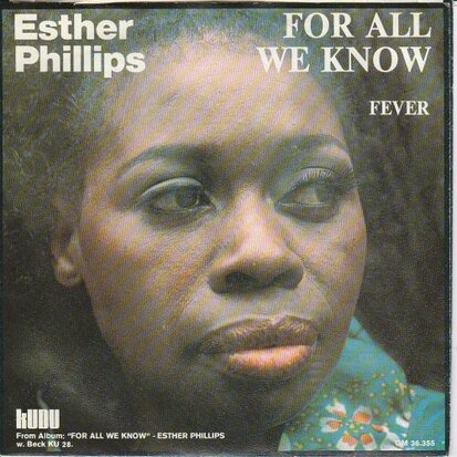 Esther Phillips - For All We Know + Fever (Vinylsingle)