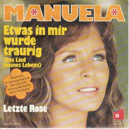 Manuela - Etwas In Mir Wurde Traurig + Letzte Rose (Vinylsingle)