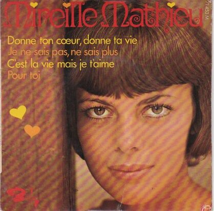 Mireille Mathieu - Donne Ton C?ur, Donne Ta Vie (Vinylsingle)