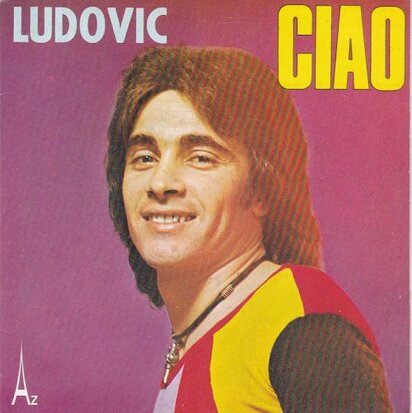 Ludovic - Ciao + Je voudrais (Vinylsingle)