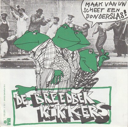 Breedbek Kikkers (Herman Brood) - Maak van uw scheet een donderslag + Hete tranen (Vinylsingle)