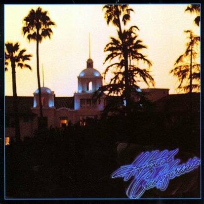 THE EAGLES - HOTEL CALIFORNIA -HQ- (Vinyl LP)