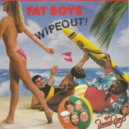 Fat Boys - Wipe out! + Crushin' (Vinylsingle)