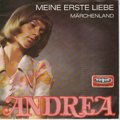 Andrea - Meine erste liebe + Marchenland (Vinylsingle)