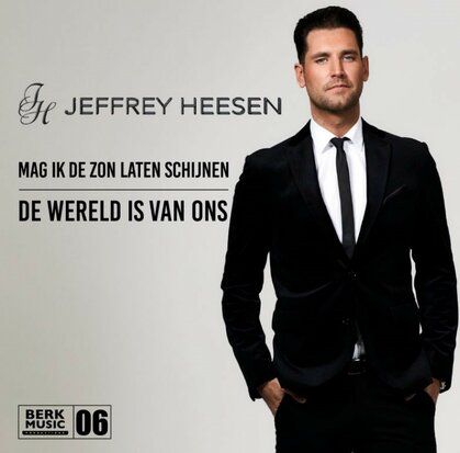 Jeffrey Heesen - Mag Ik De Zon Laten Schijnen / De Wereld Is Van Ons (Vinylsingle)