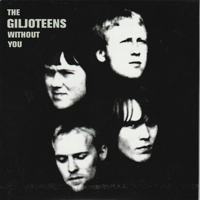 Giljoteens - Without You (EP) (Vinylsingle)