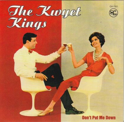 The Kwyet Kings - Don't Put Me Down + Self Important Girl (Vinylsingle)