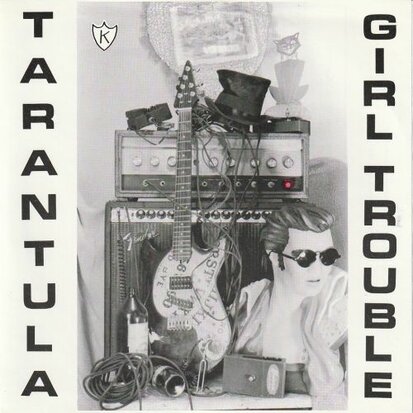 Girl Trouble - Tarantula + Old Time religion (Vinylsingle)