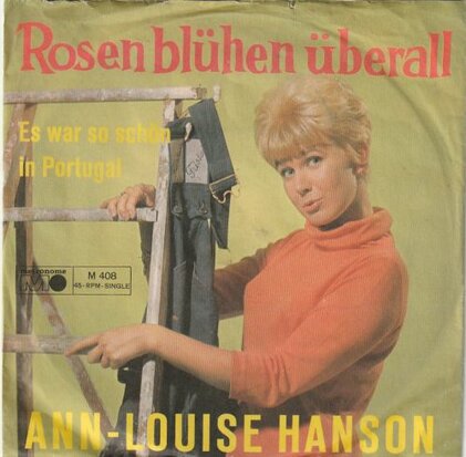Ann-Louise Hanson - Rosen Bluhen Uberall + Es War So Schon In Portugal (Vinylsingle)