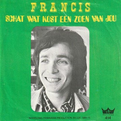 Francis - Schat wat kost een zoen van jou + Boem boem (Vinylsingle)