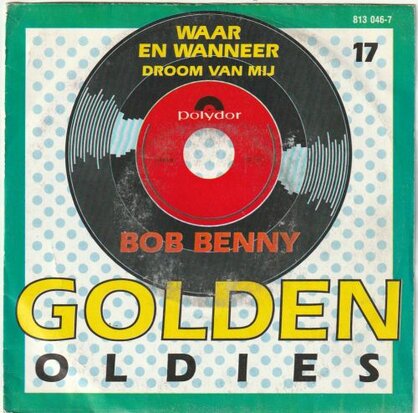 Bob Benny - Waar En Wanneer + Droom Van Mij (Vinylsingle)