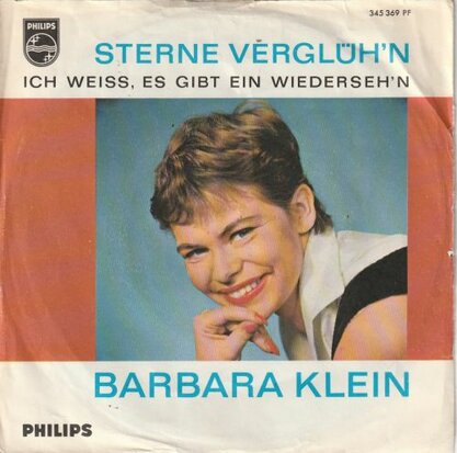 Barbara Klein - Sterne Vergluh'n + Iche weiss, es gibt ein wiederseh'n (Vinylsingle)