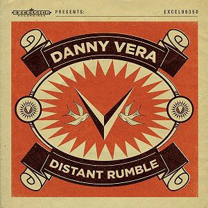 DANNY VERA - DISTANT RUMBLE (Vinyl LP)