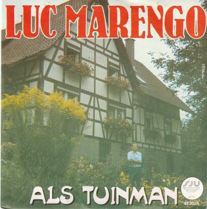 Luc Marengo - Als Tuinman + Zeemanslied (Vinylsingle)